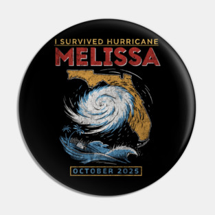 I Survived hurricane melissa 2025 Tropical Storm Pin