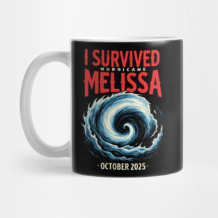 I Survived hurricane melissa 2025 Tropical Storm Mug