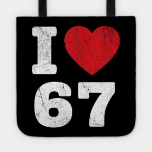 I Love 67 Funny Meme  6 7 Costume Six Seven Kids Youth Boys Gift Tote