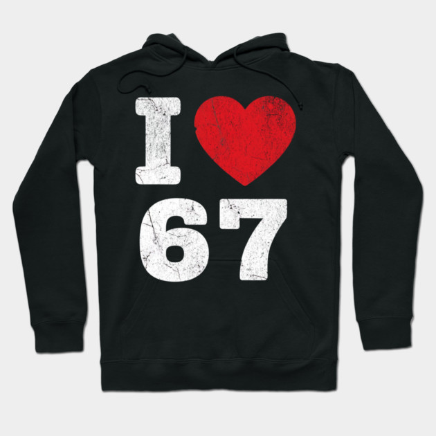 I Love 67 Funny Meme  6 7 Costume Six Seven Kids Youth Boys Gift Hoodie by ArtistTee ⭐⭐⭐⭐⭐
