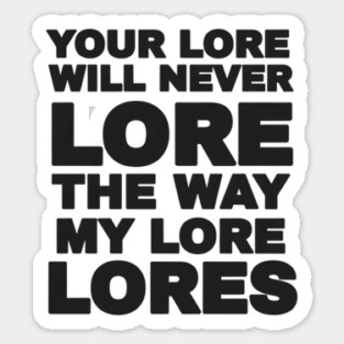 Your Love Will Never Lore Magnet
