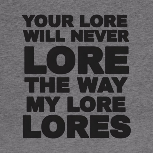 Your Love Will Never Lore by DesignAura