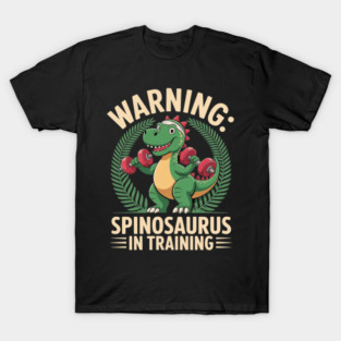 Warning Spinosaurus In Training Paleontology T-Shirt