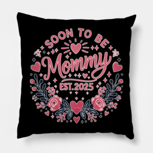 Soon to be Mommy 2025 Pillow