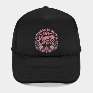 Soon to be Mommy 2025 Hat