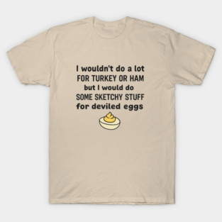 Deviled Eggs T-Shirt
