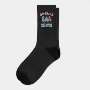 ghouls Just wanna have fun Socks