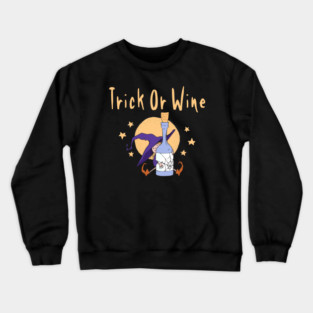 Trick or Wine Funny Halloween Wiccan Pagan Cheeky Witch® Crewneck Sweatshirt