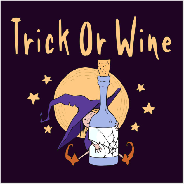 Trick or Wine Funny Halloween Wiccan Pagan Cheeky Witch® Wall Art by Cheeky Witch