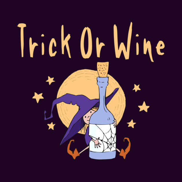 Trick or Wine Funny Halloween Wiccan Pagan Cheeky Witch® by Cheeky Witch