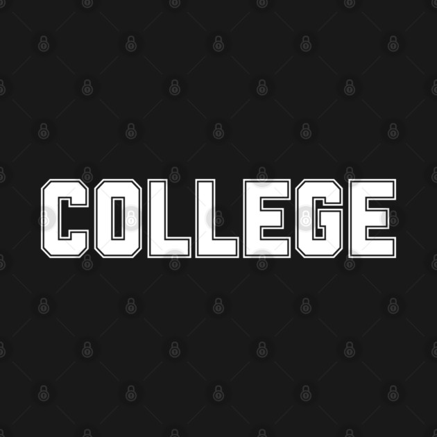 College by Creatifly Graphic Tees