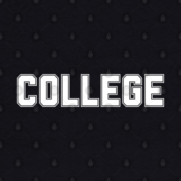 College by Creatifly Graphic Tees