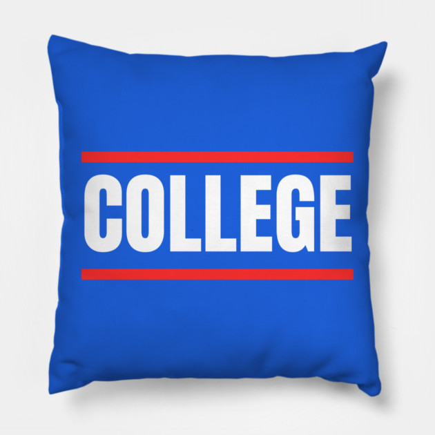 College Pillow by Creatifly Graphic Tees