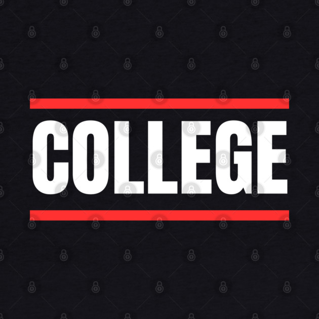 College by Creatifly Graphic Tees