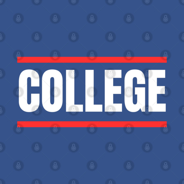 College by Creatifly Graphic Tees