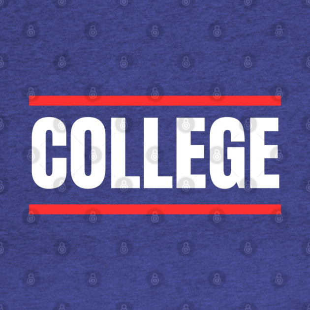 College by Creatifly Graphic Tees