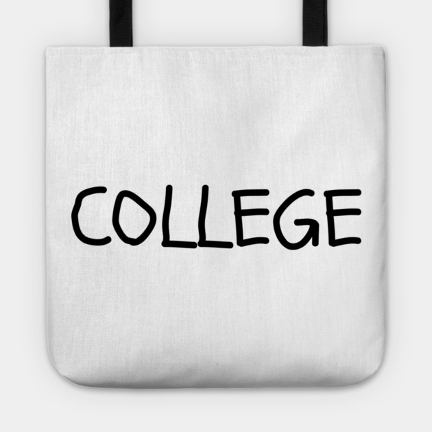 College Tote by Creatifly Graphic Tees