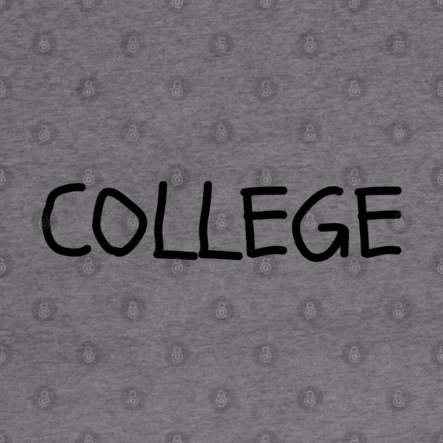 College by Creatifly Graphic Tees