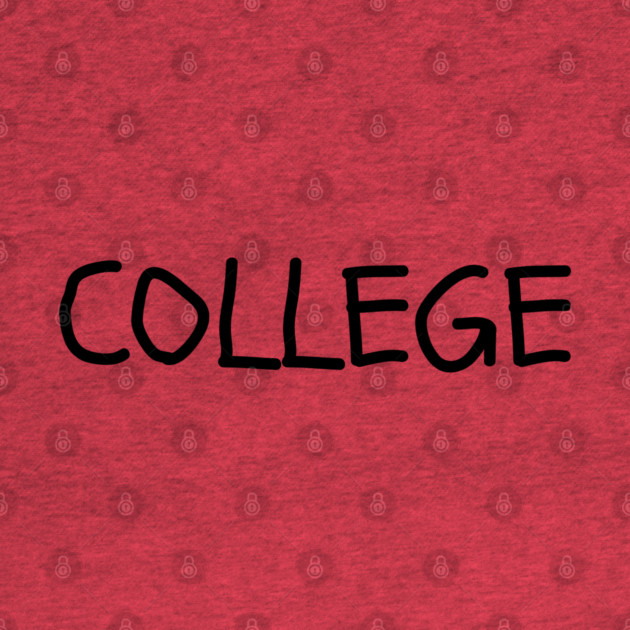 College by Creatifly Graphic Tees