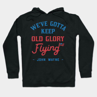 John Wayne American Flag Patriot Quote Hoodie