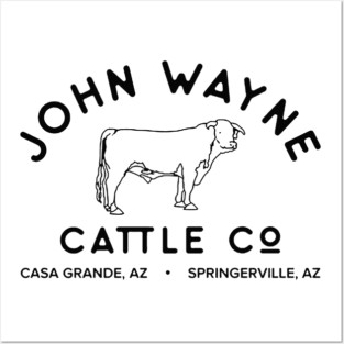 John Wayne Cattle Co Posters and Art