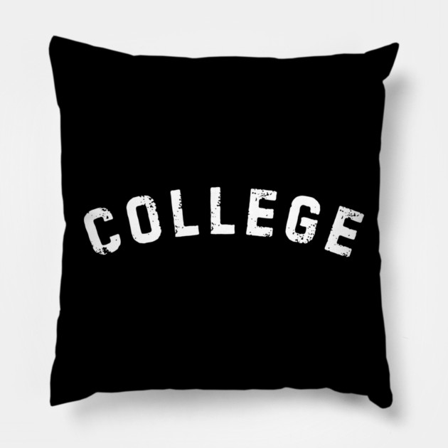 College Pillow by Creatifly Graphic Tees