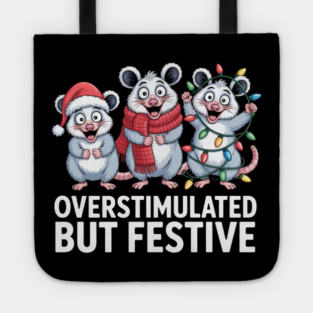 Overstimulated-But-Festive Tote