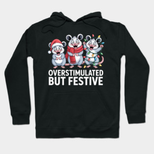 Overstimulated-But-Festive Hoodie