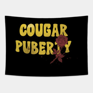 cougar puberty Cougar Puberty Menopause Humor Perimenopause Midlife Groovy Pink Sarcastic Tapestry