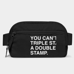 You Can’t Triple Stamp a Double Stamp Shirt – Dumb and Dumber Meme Tee Bag