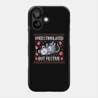 Overstimulated-But-Festive Phone Case