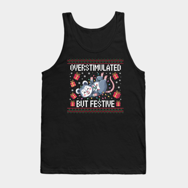 Overstimulated-But-Festive Tank Top by Creatifly Graphic Tees