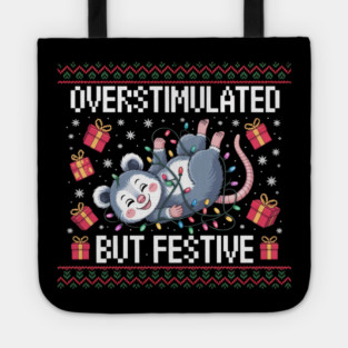 Overstimulated-But-Festive Tote