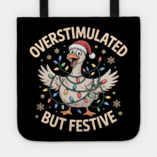 Overstimulated-But-Festive Tote