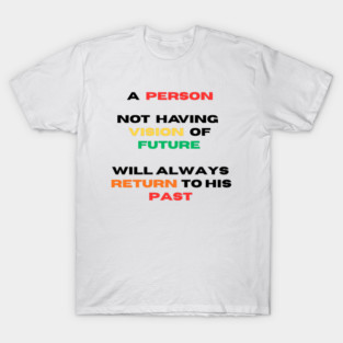 Vision quote T-Shirt