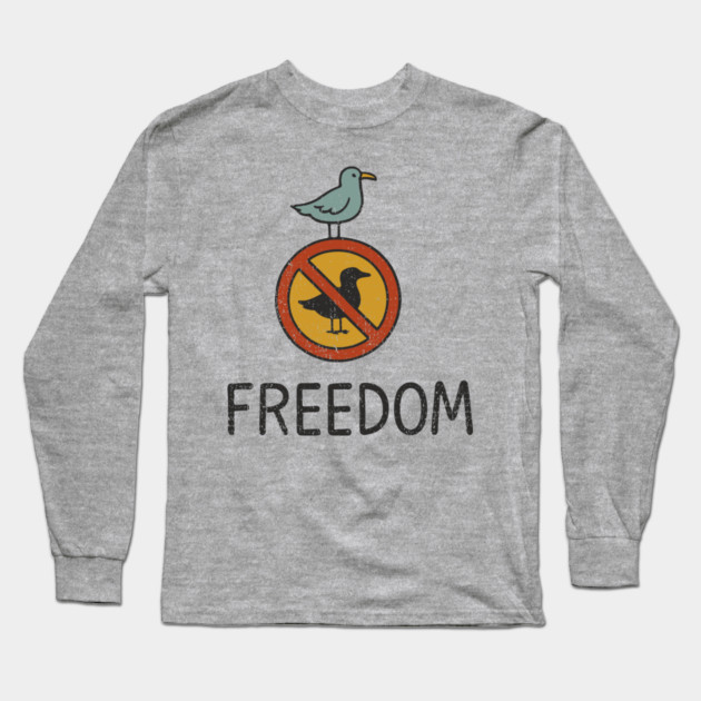Freedom Defy The Rules Anti Authority Long Sleeve T-Shirt by Anticorporati
