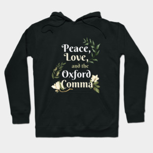 Peace, Love and the Oxford Comma Hoodie