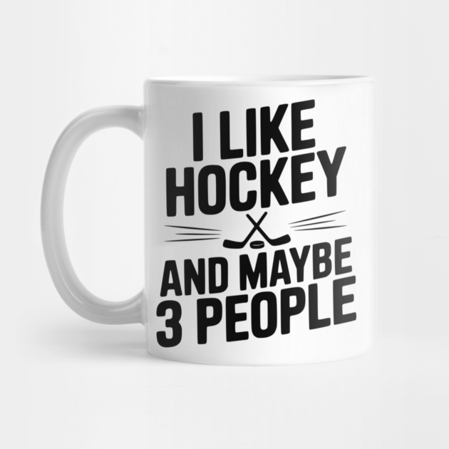 I Like Hockey and Maybe 3 People by Frank Ring
