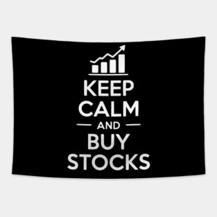 Keep Calm and Buy Stocks Tapestry