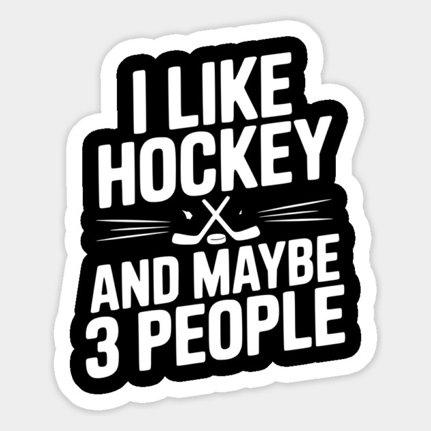 I Like Hockey and Maybe 3 People Magnet by Frank Ring