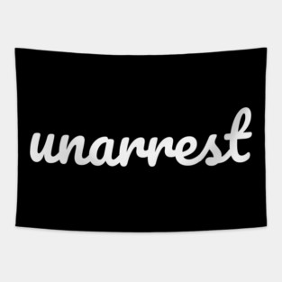 unarrest Tapestry