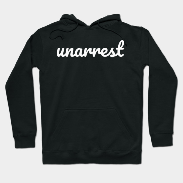 unarrest Hoodie by OUTFITPAW
