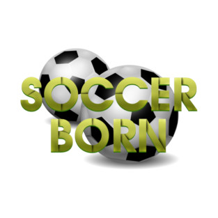 Soccer Born T-Shirt