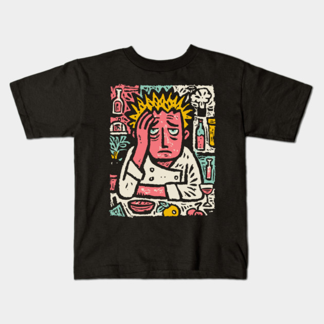 Frustrated Chef Life - The Agony of the Kitchen Kids T-Shirt by TuncGK