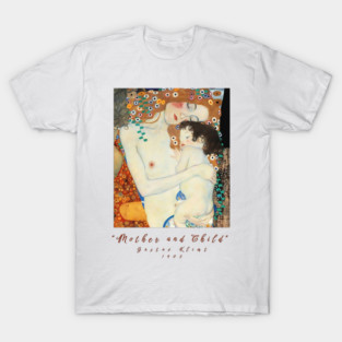 Klimt Mother and Child T-Shirt, Fine Art Tee, Gustav Klimt Shirt, The Three Ages of Woman Tee, Art Lover Gift, Artistic T Shirt T-Shirt