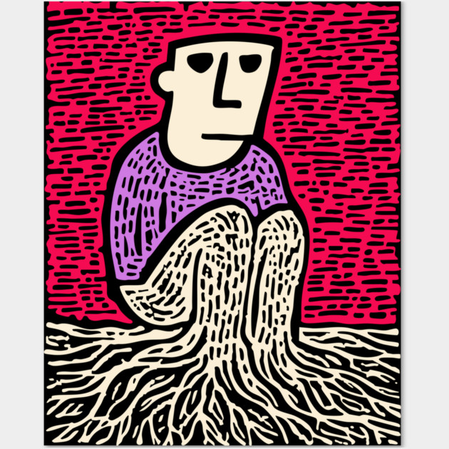 Existential Art - The Feeling of Being Rooted Wall Art by TuncGK