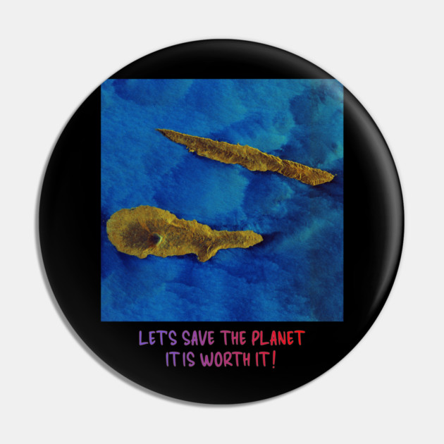 Save the Planet Endangered Earth Design Celebration Pin by Art2Wear
