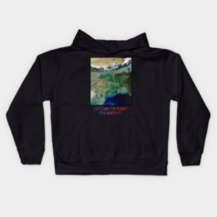 Save Our Planet, Let's Protect It, It Is Worth It Kids Hoodie
