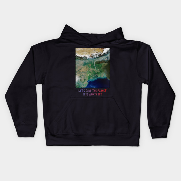 Save Our Planet, Let's Protect It, It Is Worth It Kids Hoodie by Art2Wear
