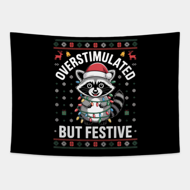 Overstimulated-But-Festive Tapestry by Creatifly Graphic Tees